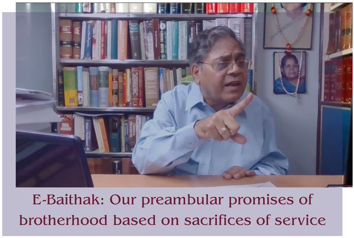 E-Baithak- Our preambular promises of brotherhood based on sacrifices of service